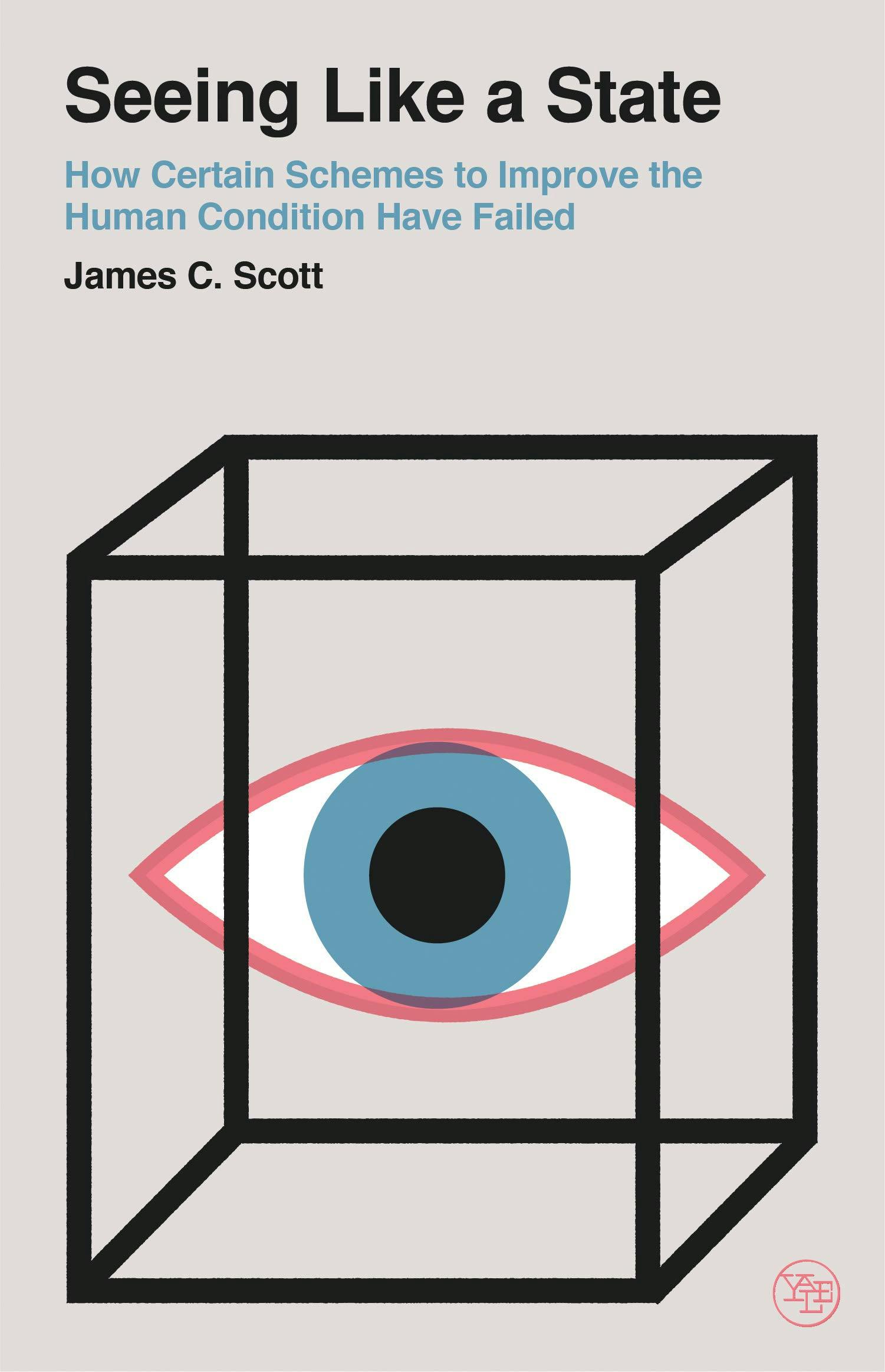 The media cover for “Seeing Like a State” by James C. Scott