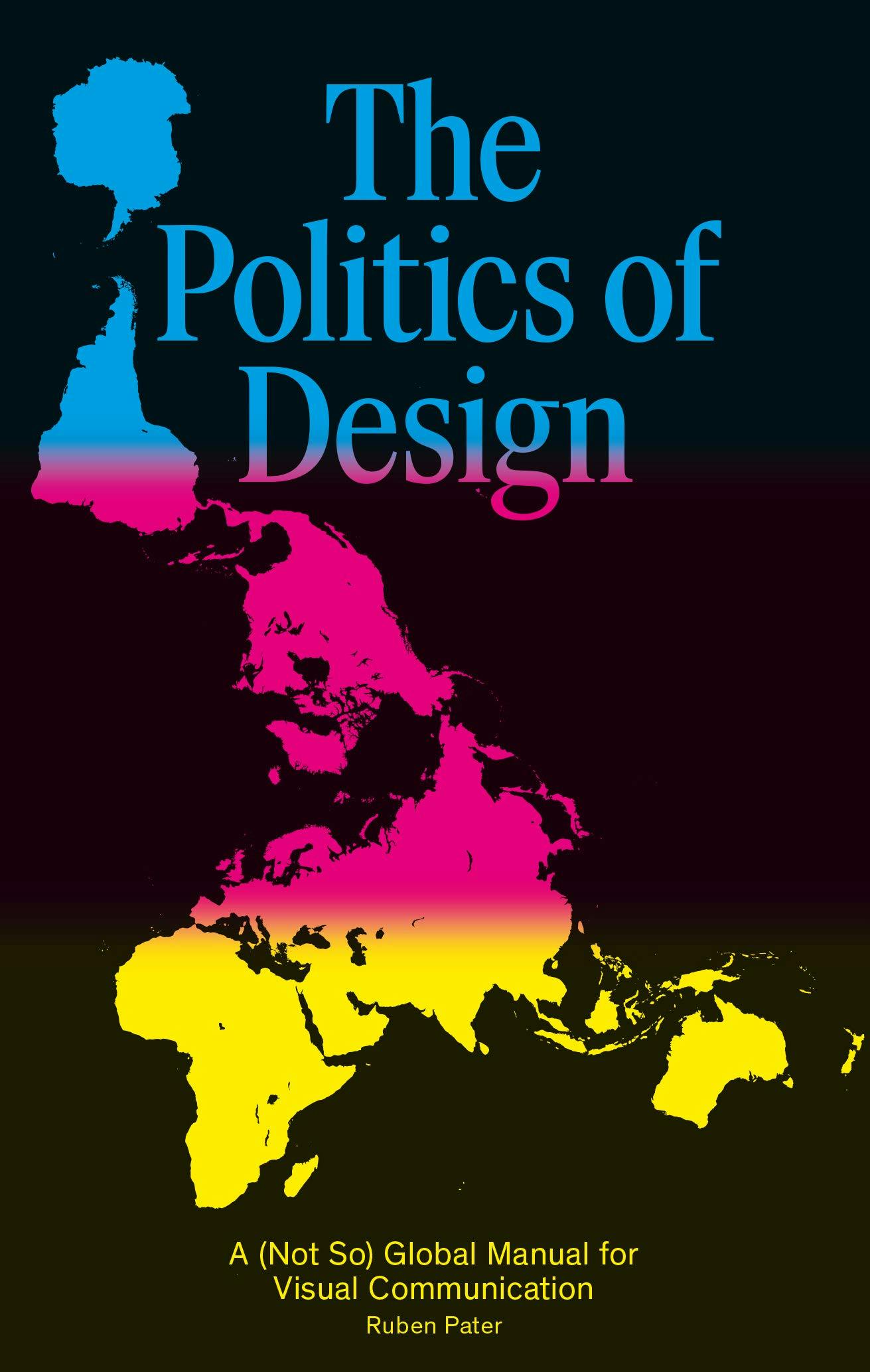 The media cover for “The Politics of Design” by Ruben Pater